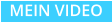 MEIN VIDEO